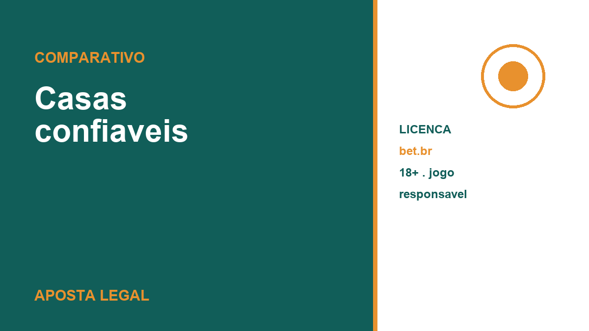 Casas de apostas confiáveis com licença bet.br, Aposta Legal